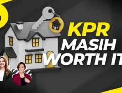 KPR: Masihkah Bernilai Di Tengah Gejolak Ekonomi? Wawasan dari Pakar Finansial